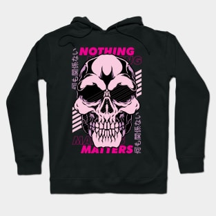 NOTHING MATTERS Hoodie